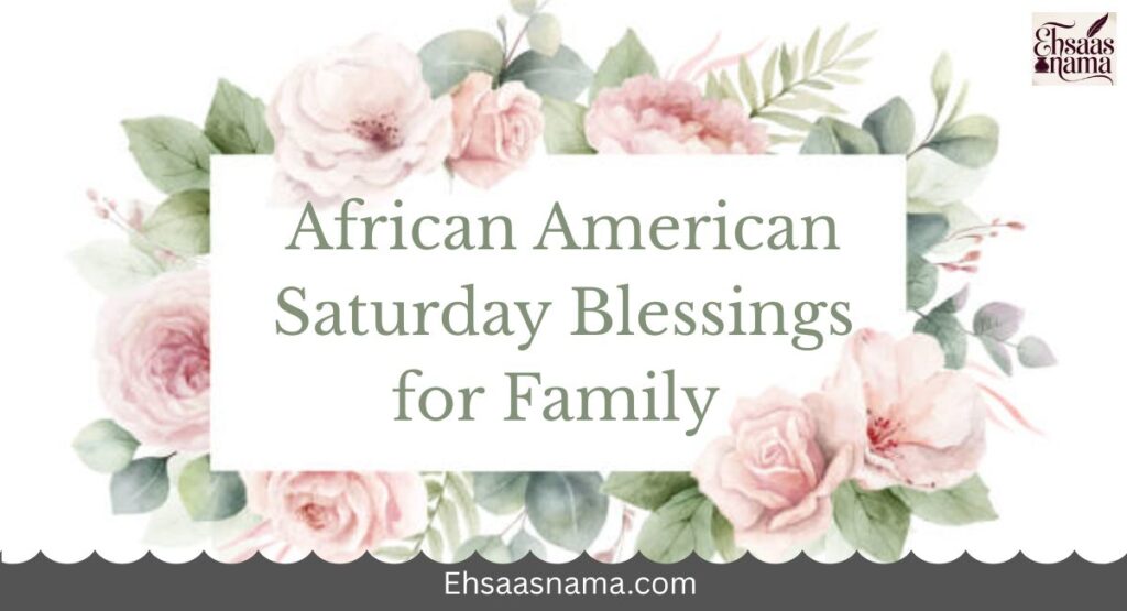 African American Saturday Blessings