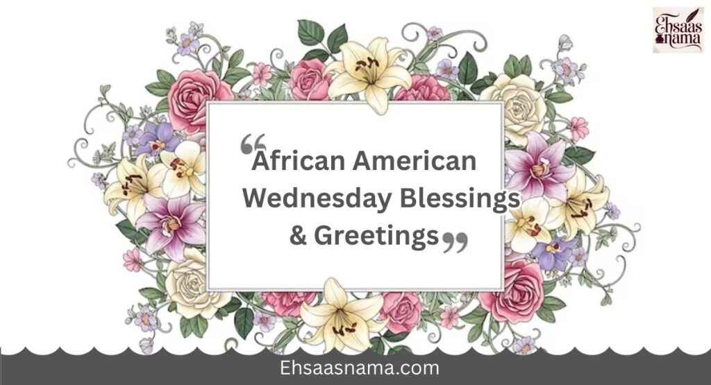 African American Wednesday Blessings