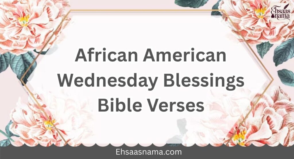 African American Wednesday Blessings