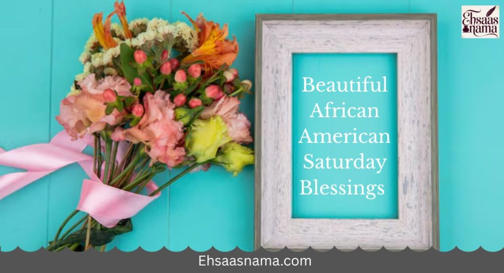 African American Saturday Blessings