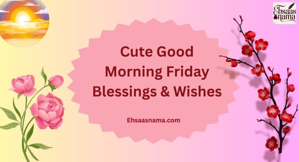 Good Morning Friday Blessings