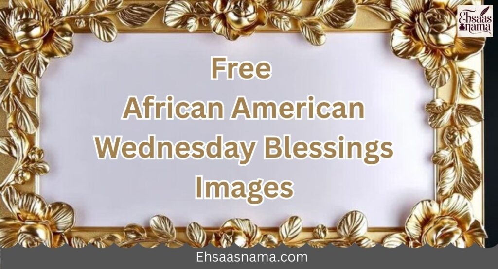 African American Wednesday Blessings