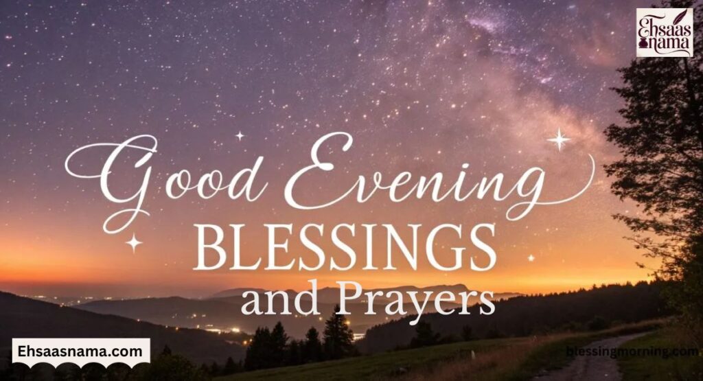 Good Evening Blessings