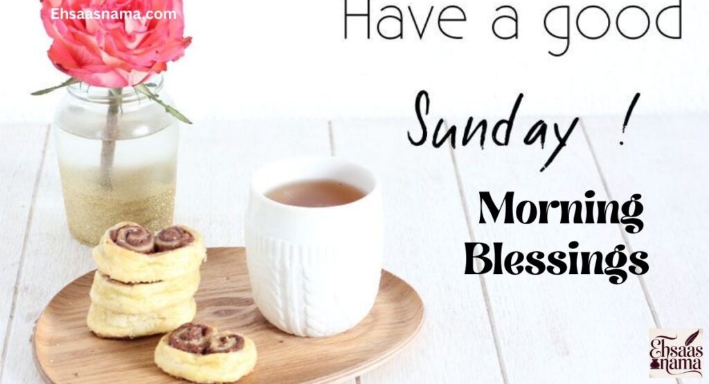 Sunday Morning Blessings