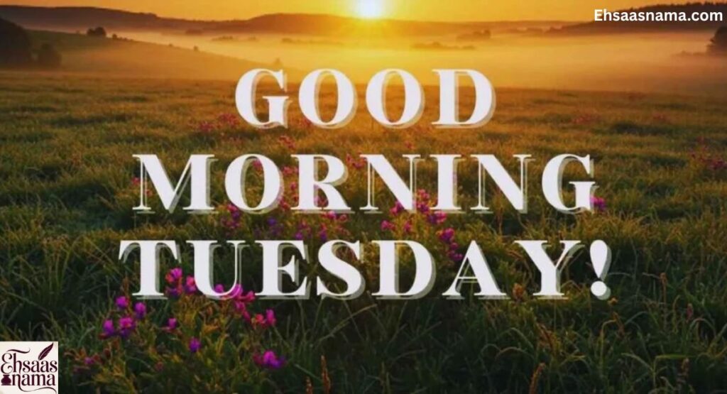 Good Morning Tuesday Blessings