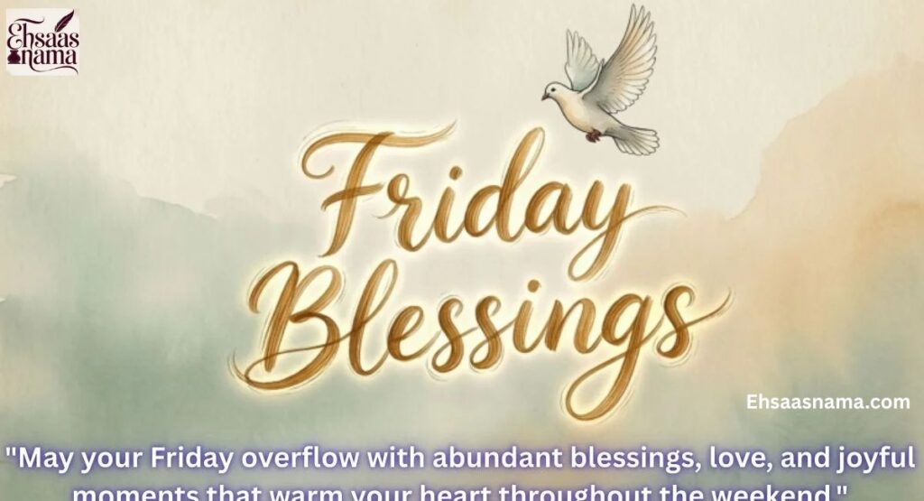 Friday Blessings