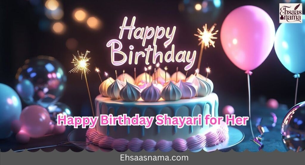 Happy Birthday Shayari for Her