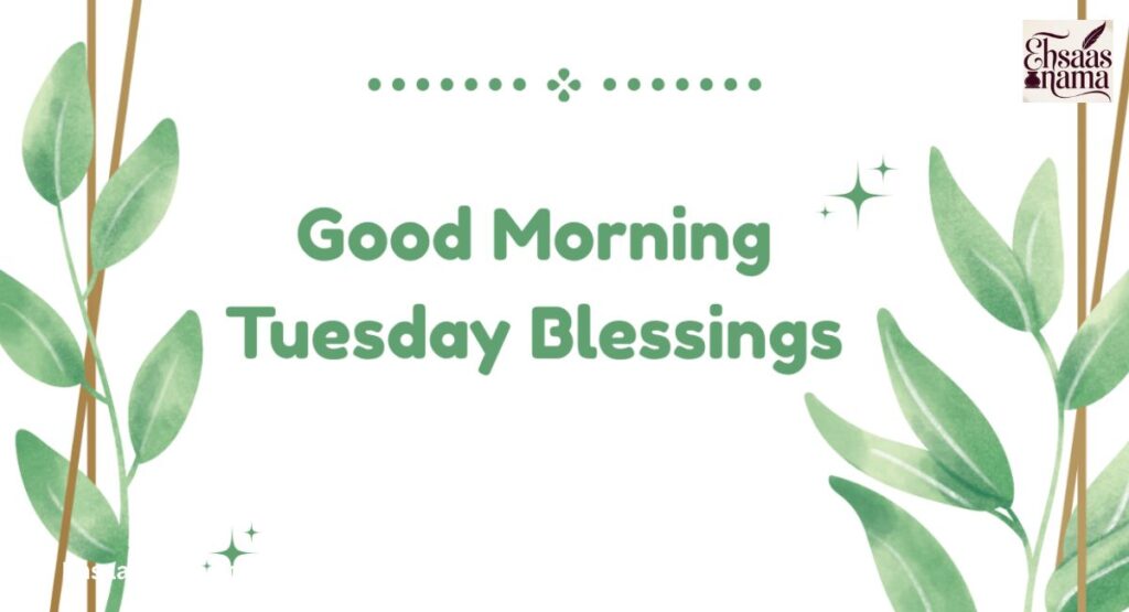 Good Morning Tuesday Blessings