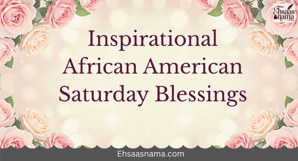 African American Saturday Blessings