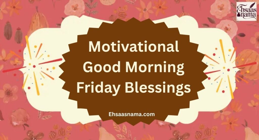 Good Morning Friday Blessings