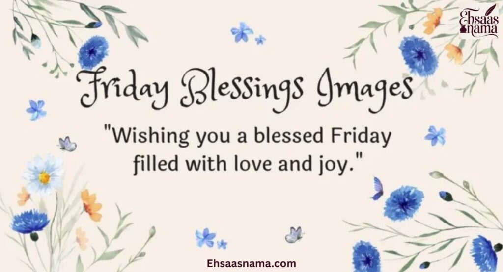 Friday Blessings