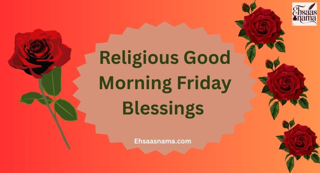 Good Morning Friday Blessings
