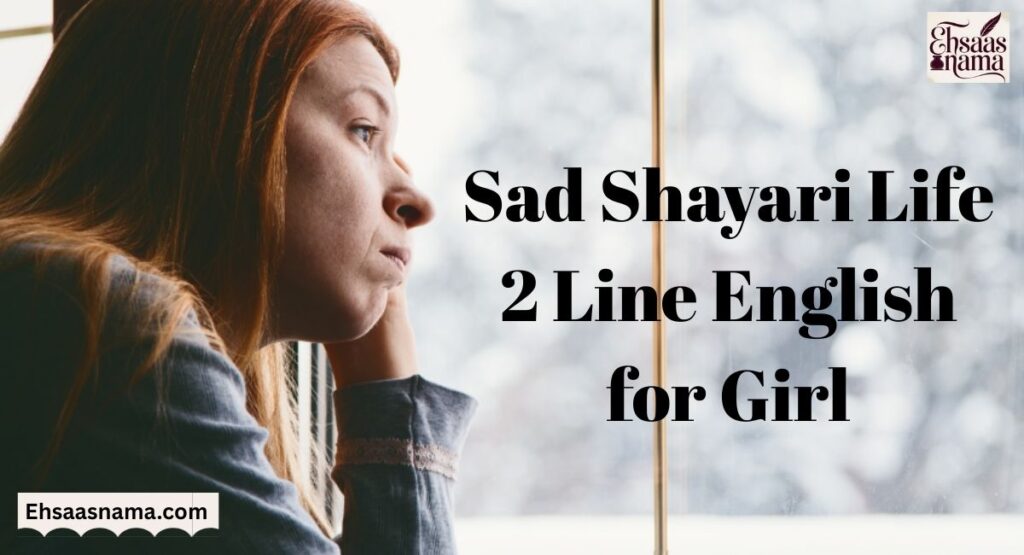 Sad Shayari Life 2 Line 