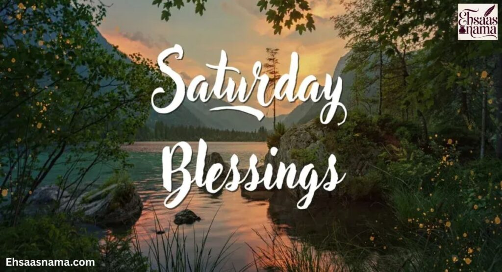 Saturday Blessings