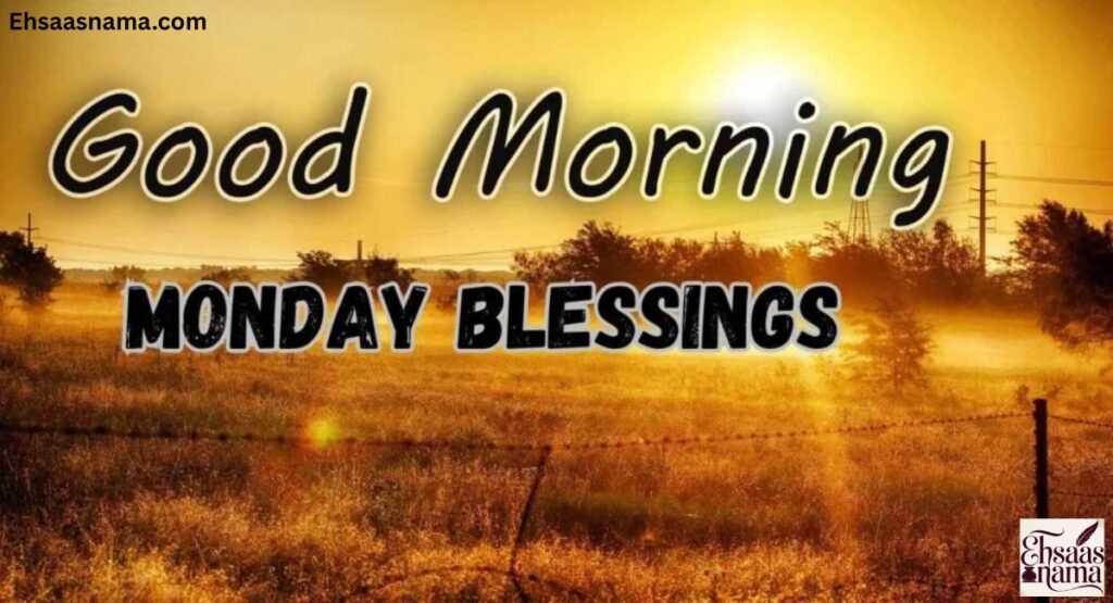 Good Morning Monday Blessings