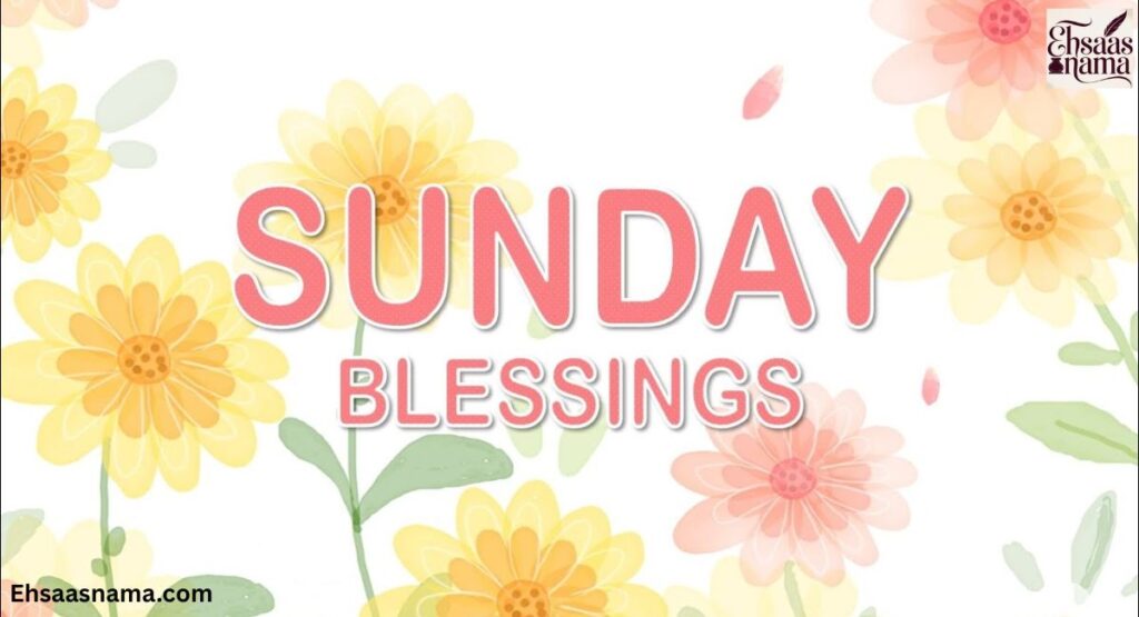 Sunday Morning Blessings