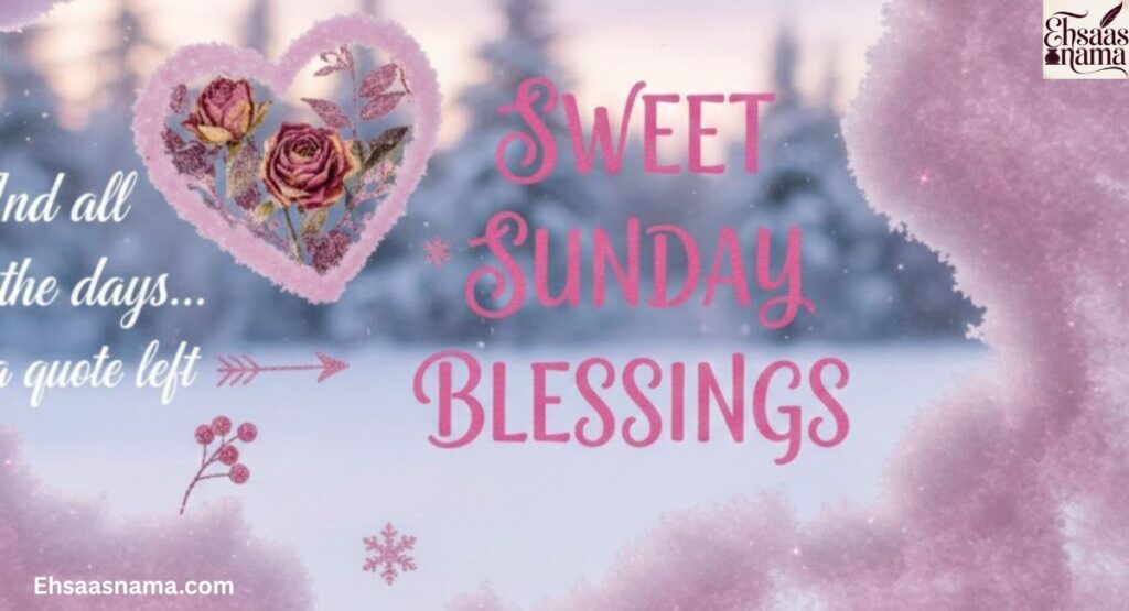Sunday Morning Blessings