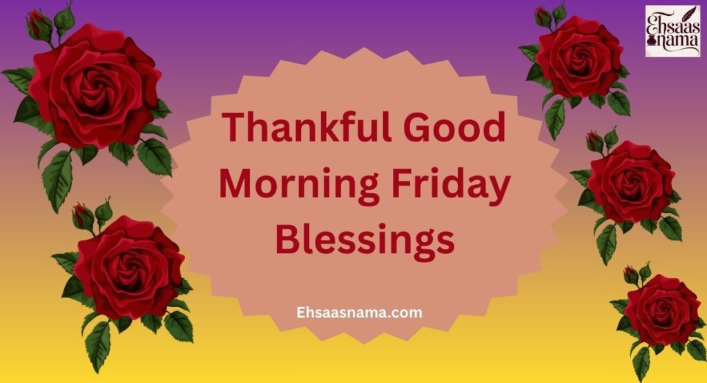 Good Morning Friday Blessings