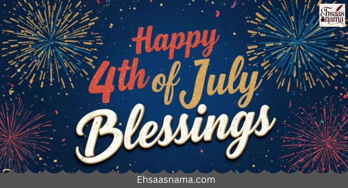 4th of July Blessings
