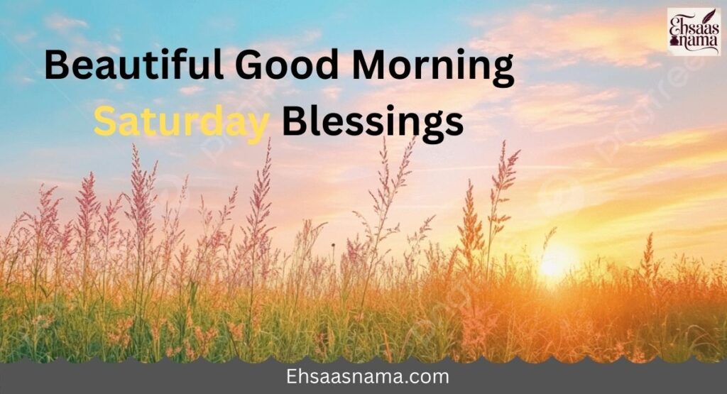Good Morning Saturday Blessings