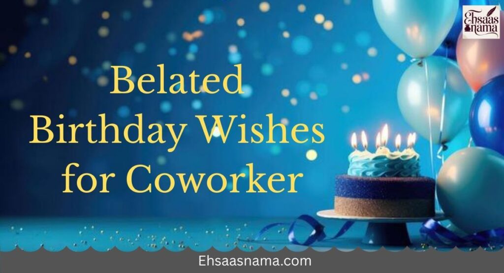 Belated Birthday Wishes