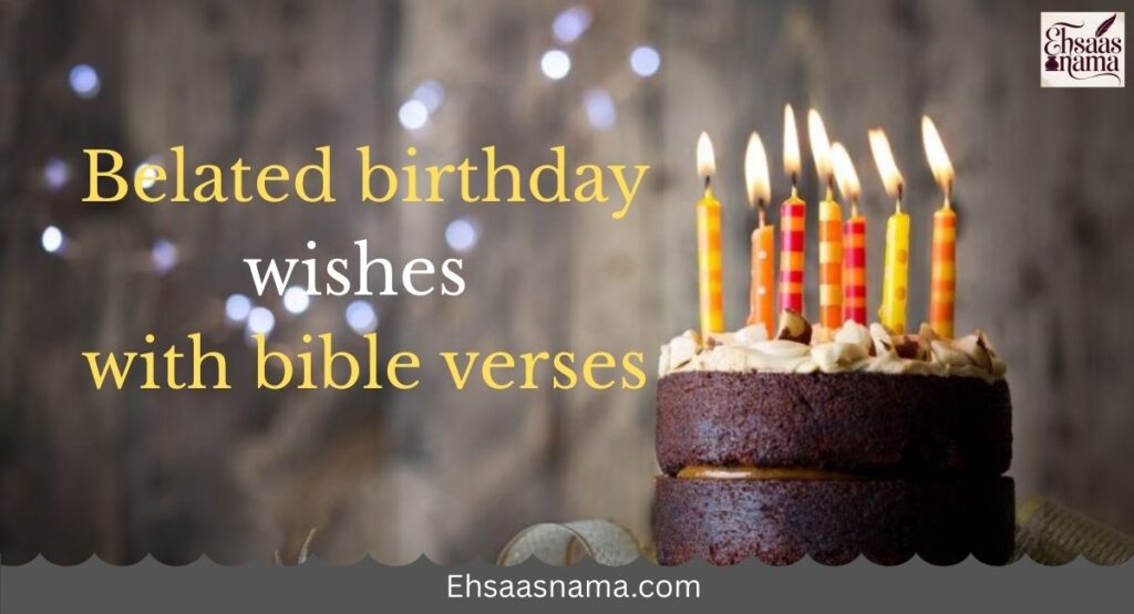 Belated Birthday Wishes