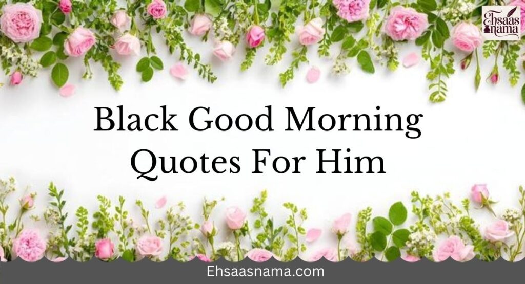 Black Good Morning Quotes