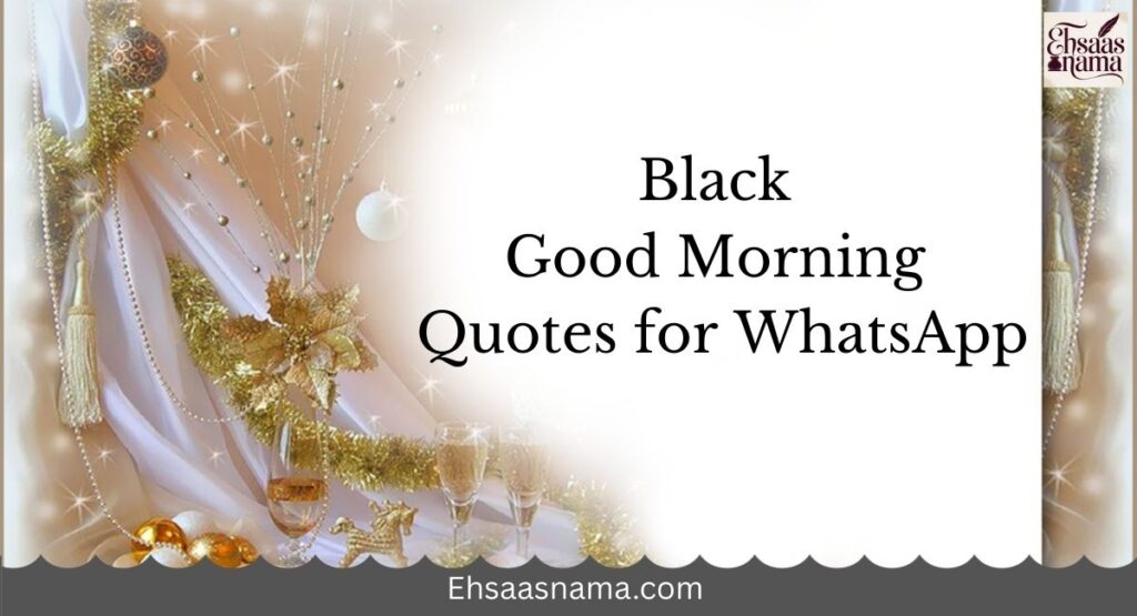 Black Good Morning Quotes