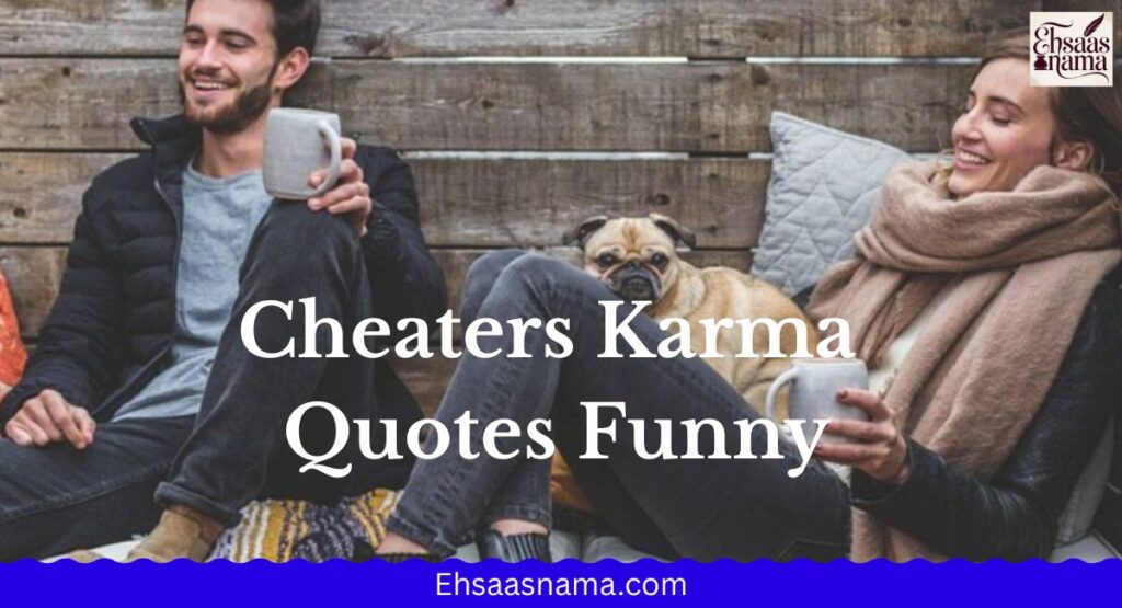 Cheaters Karma Quotes