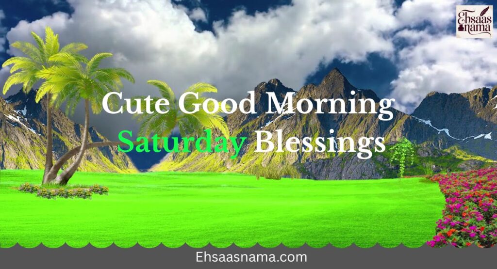 Good Morning Saturday Blessings