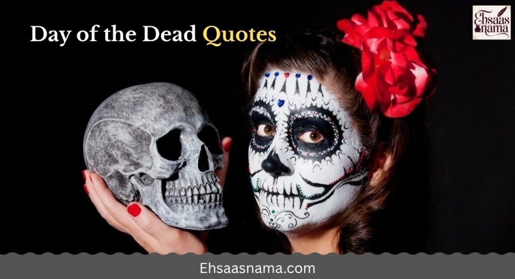 Day of the Dead Quotes
