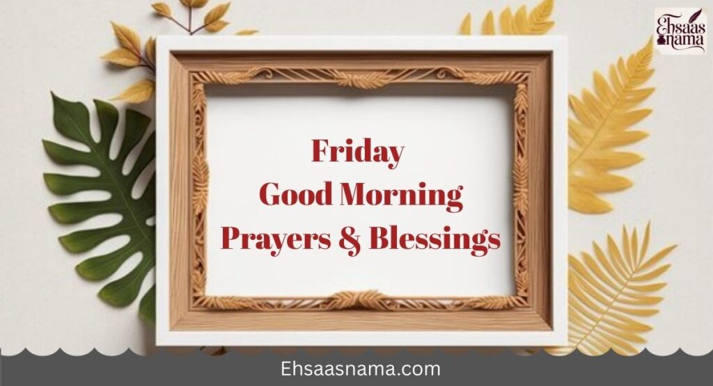 Friday Good Morning Prayers and Blessings