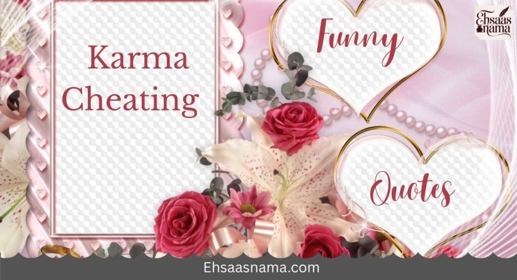 Karma Cheating Quotes