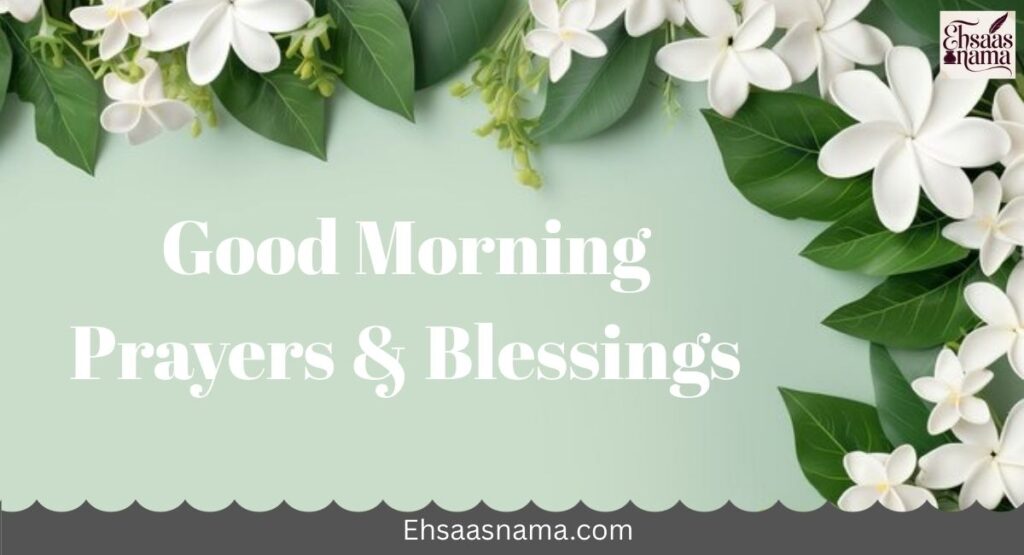 Good Morning Prayers and Blessings