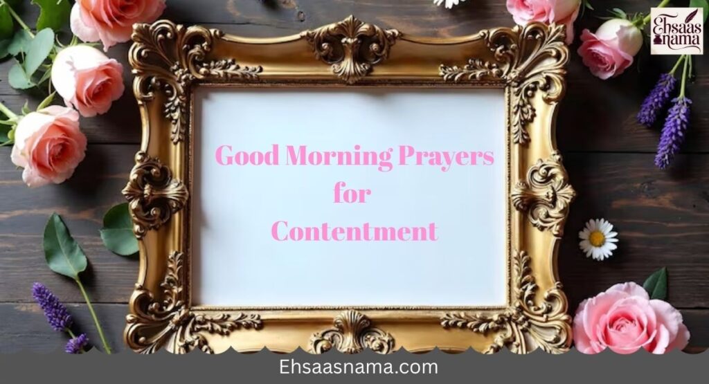 Good Morning Prayers for Contentment