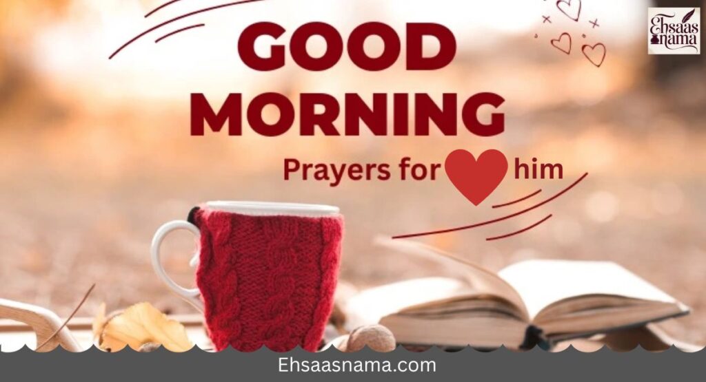 Good Morning Prayers for Him