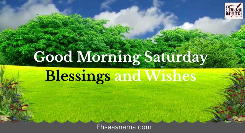 Good Morning Saturday Blessings
