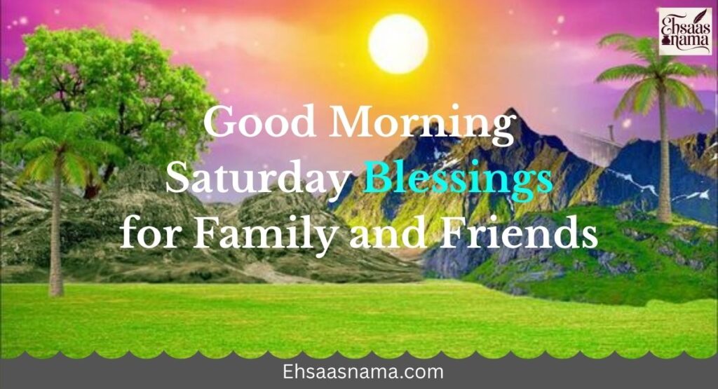 Good Morning Saturday Blessings