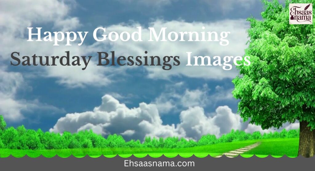 Good Morning Saturday Blessings