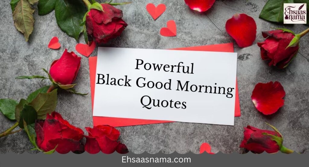 Black Good Morning Quotes