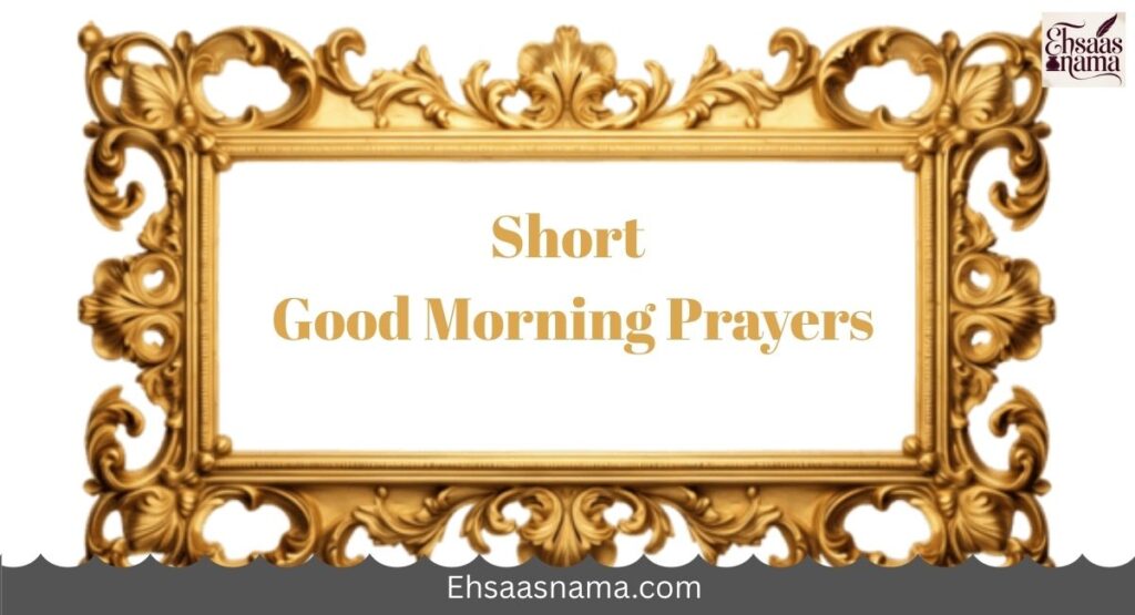 Short Good Morning Prayers
