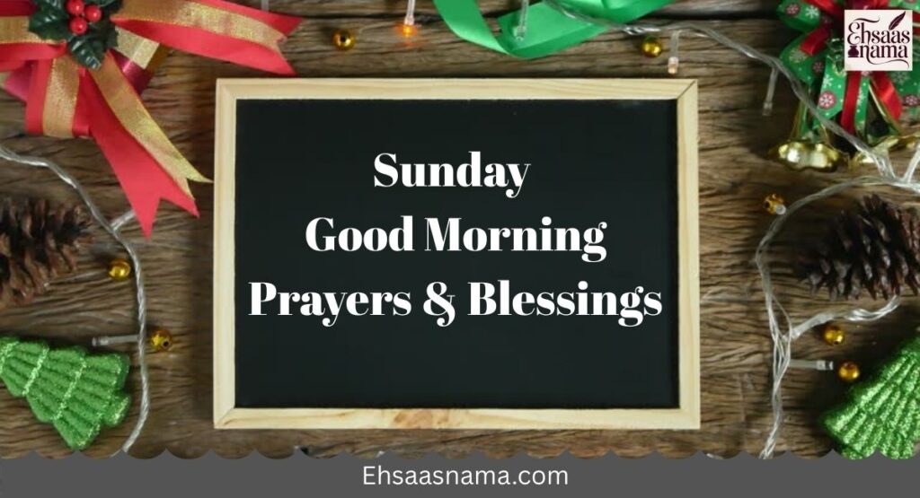 Sunday Good Morning Prayers and Blessings