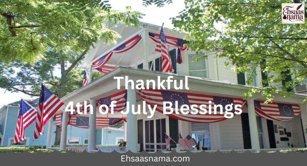 4th of July Blessings