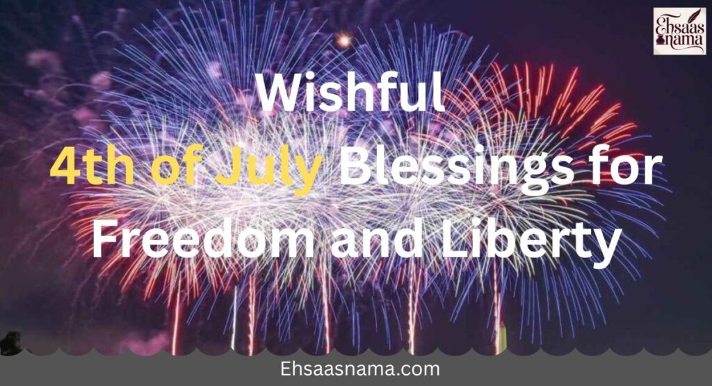 4th of July Blessings