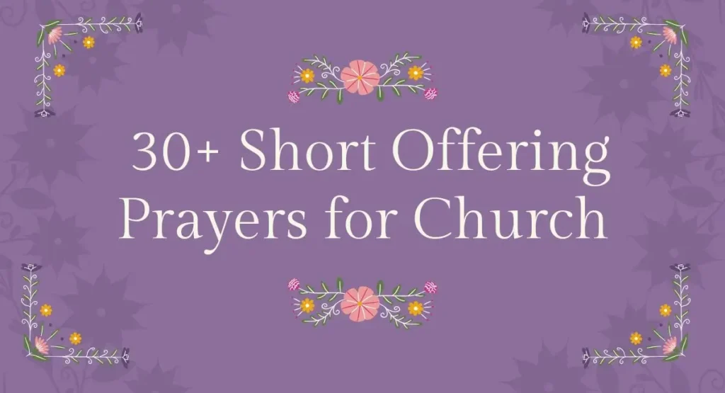 30 short offering prayers simple church offering prayers list