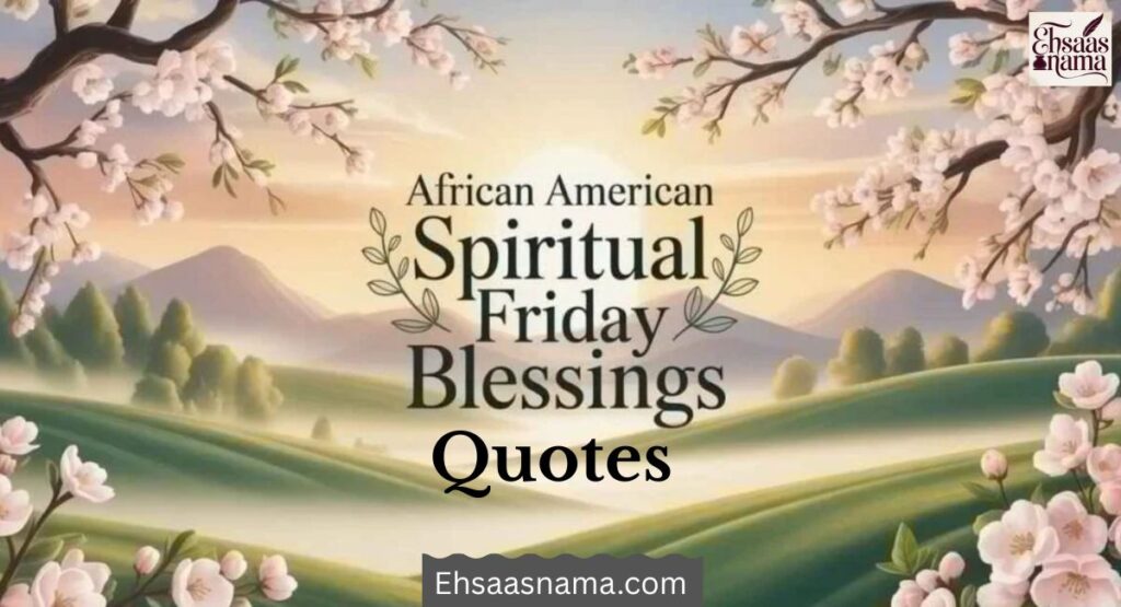African American Spiritual Friday Blessings
