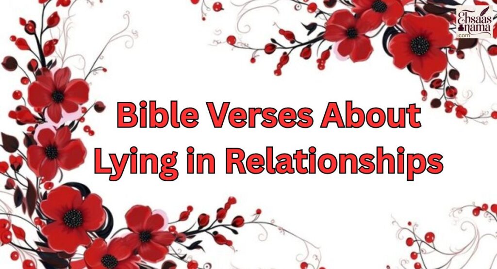 Bible Verses About Lying in Relationships