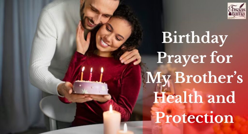 Birthday Prayer for My Brother
