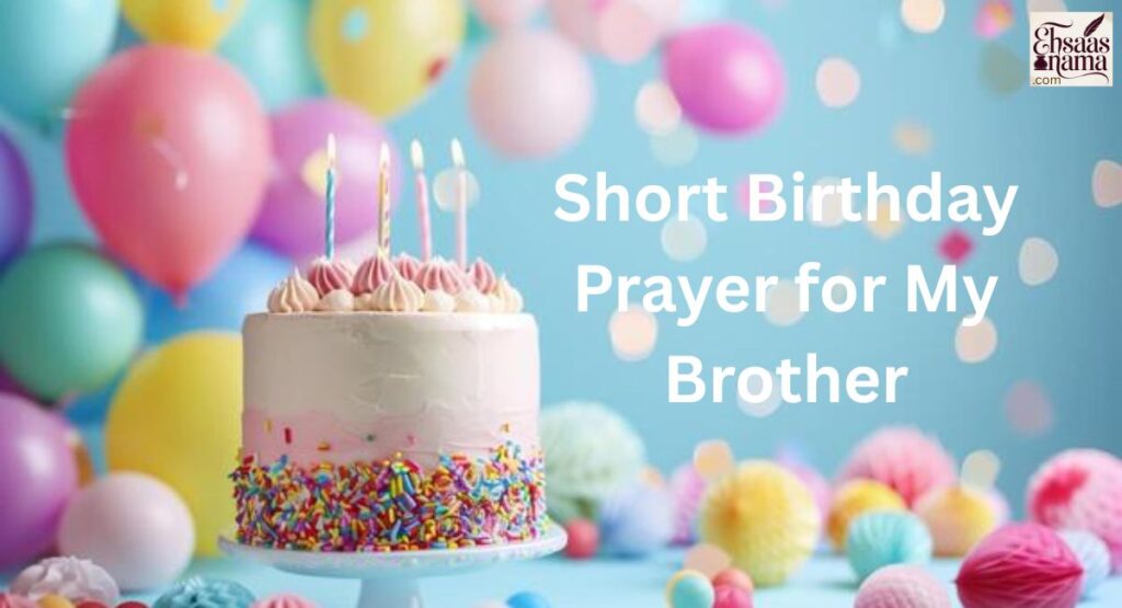 Birthday Prayer for My Brother